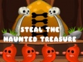 Игри Steal The Haunted Treasure