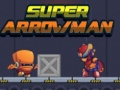 Игри Super Arrowman