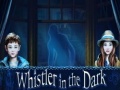 Игри Whistler in the Dark