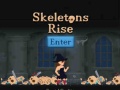 Игри Skeletons Rise