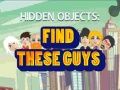 Игри Find These Guys