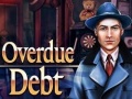 Игри Overdue Debt