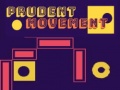 Игри Prudent Movement