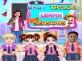 Игри Baby Taylor Learn Seasons