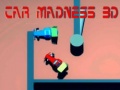 Игри Car Madness 3D