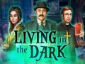 Игри Living in the dark