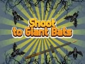 Игри Shoot To Giant Bats