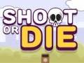 Игри Shoot or Die