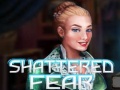 Игри Shattered Fear