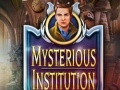 Игри Mysterious Institution
