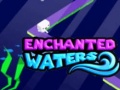Игри Enchanted Waters