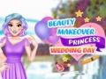 Игри Beauty Makeover Princess Wedding Day