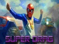 Игри Super Drag