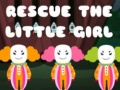 Игри Rescue The Little Girl