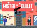 Игри Mister Bullet