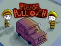 Игри Please Pull Over