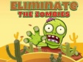 Игри Eliminate the Zombies