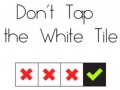 Игри Don't Tap The White Tile