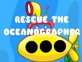 Игри Rescue The Oceanographer