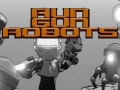 Игри Run Gun Robots