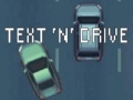Игри Text 'n' Drive