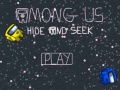 Игри Among Us Hide Or Seek