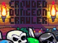 Игри Crowded Dungeon Crawler