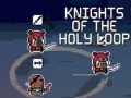 Игри Knights of the Holy Loop