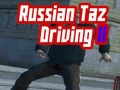 Игри Russian Taz Driving 2