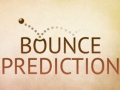 Игри Bounce Prediction