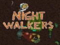 Игри Night walkers