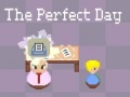 Игри The Perfect Day