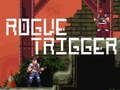 Игри Rogue Trigger