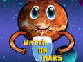 Игри Water On Mars