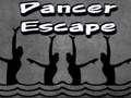 Игри Dancer Escape