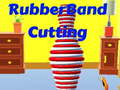 Игри Rubber Band Cutting