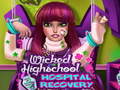 Игри Wicked High School Hospital Recovery