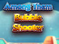 Игри Among Them Bubble Shooter