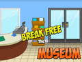 Игри Break Free The Museum