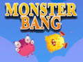 Игри Monster bang