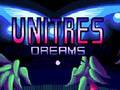 Игри Unitres Dreams