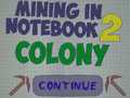 Игри Mining in Notebook 2