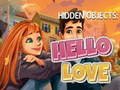 Игри Hidden Objects: Hello Love