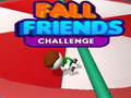 Игри Fall Friends Challenge