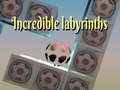 Игри Incredible labyrinths