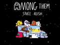 Игри Among Them Space Rush