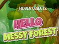 Игри Hidden Objects: Hello Messy Forest