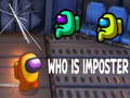 Игри Who Is Imposter