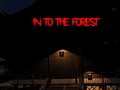 Игри Into the Forest