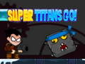 Игри Super Titans Go!